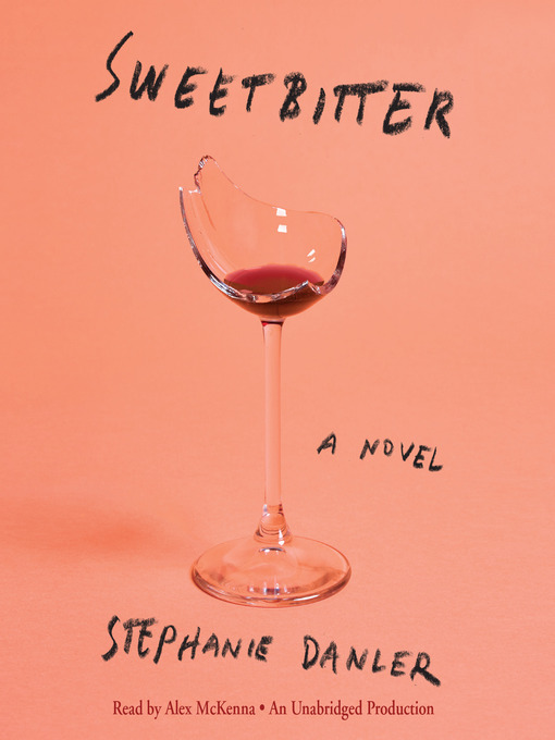 Title details for Sweetbitter by Stephanie Danler - Available